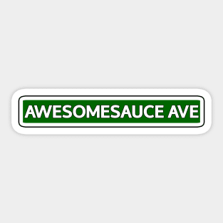 Awesomesauce Ave Street Sign Sticker